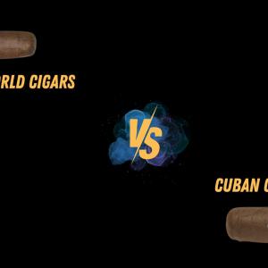 The Key Differences Between New World and Cuban Cigars